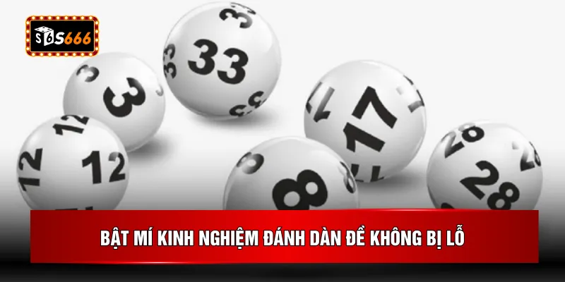 Bật mí kinh nghiệm đánh dàn đề không bị lỗ