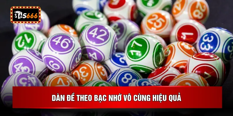 Dàn đề theo bạc nhớ vô cùng hiệu quả